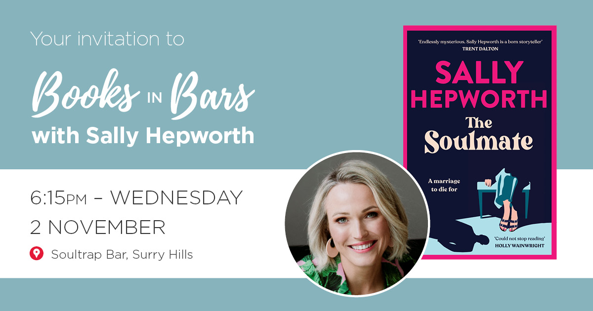 Sally Hepworth | Books in Bars Tickets, Soultrap Bar , Surry Hills ...