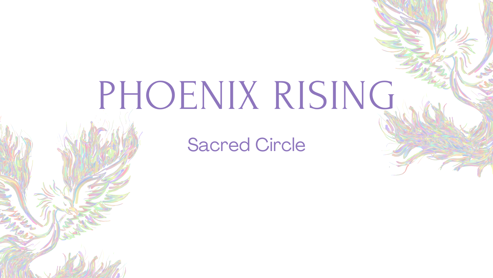 Phoenix Rising Sacred Circle Tickets, Geelong Myotherapy and Wellness ...