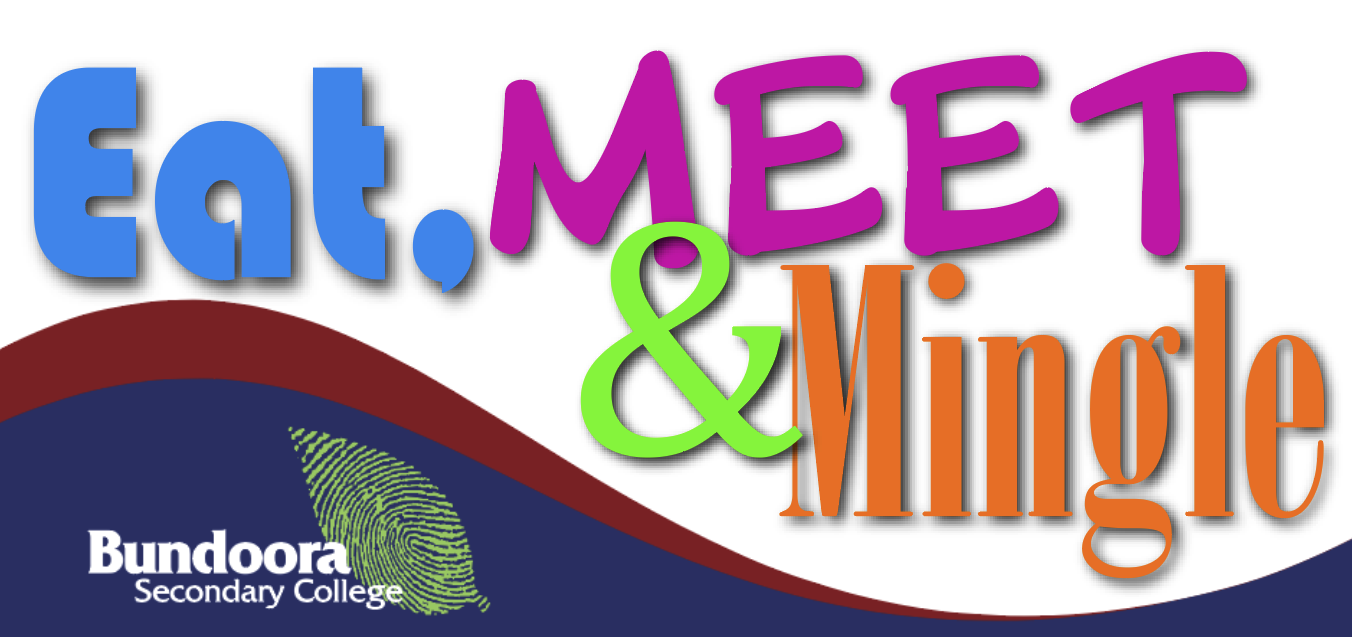 Bundoora SC - Eat, Meet & Mingle Tickets, Bundoora Secondary College ...