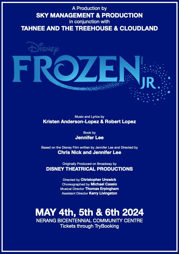 FROZEN JNR SHOW SIX May 6th 6pm Tickets Nerang Bicentennial