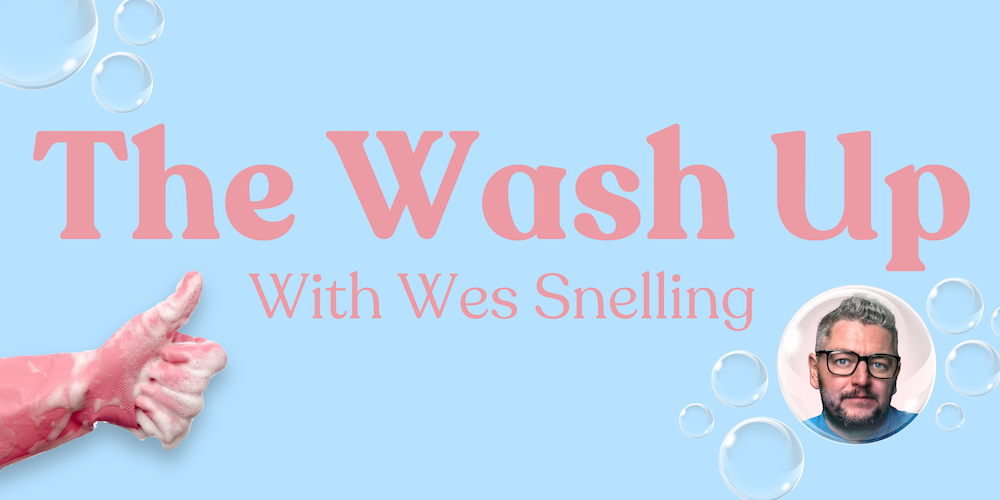 THE WASH UP WITH WES SNELLING 4 August 2024 Tickets, Grouse Melbourne