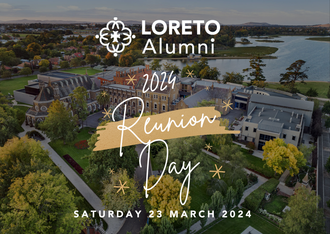 2024 Reunion Day Tickets, Loreto College Ballarat Mary's Mount Centre