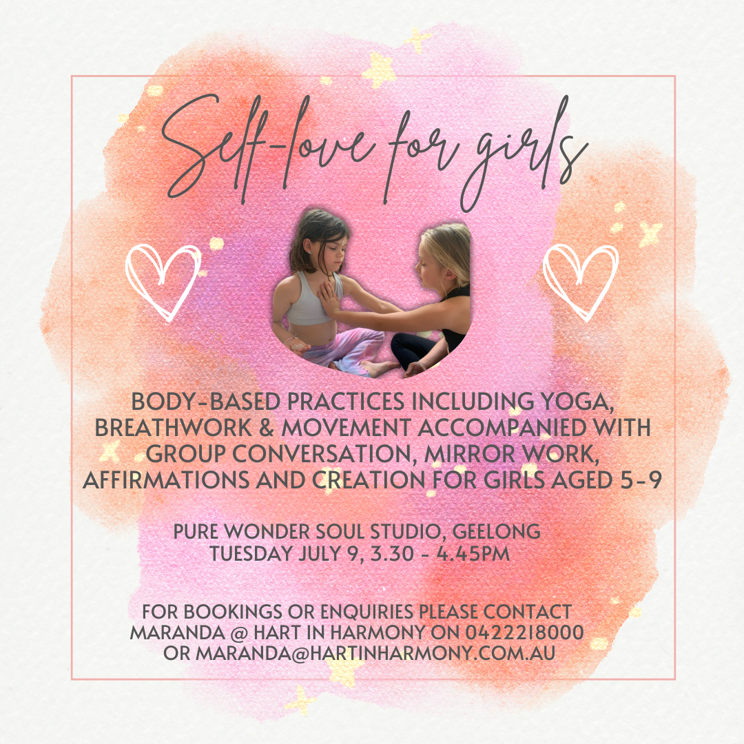 Self-love for Girls (5-9yrs) Tickets, Pure Wonder Soul Studio, Geelong |  TryBooking Australia