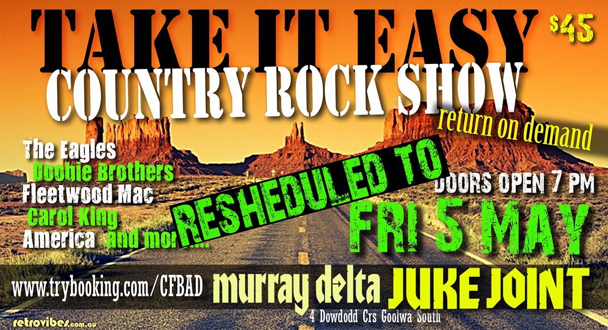 Take it Easy Country Rock Show (return in 2023) Tickets, Murray Delta