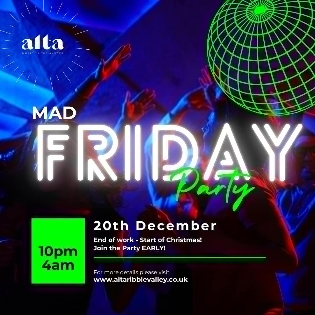 Mad Friday alta Tickets, alta live music & event venue, Whalley